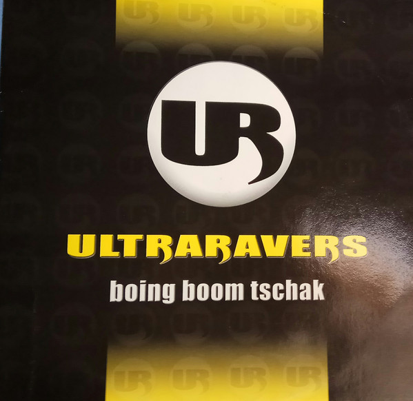 (21187) Ultraravers ‎– Boing Boom Tschak