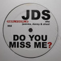 (8212) JDS ‎– Do You Miss Me (WLB-PROMO)