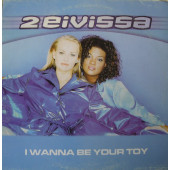 (27031) 2 Eivissa ‎– I Wanna Be Your Toy