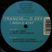 (29986) Trancid Feat D. Dee ‎– I Would Stay
