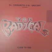 (RIV663) DJ. Churubito & DJ. Gascony presents The Radical – Close To You