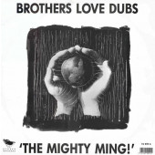 (CMD50) Brothers Love Dubs ‎– The Mighty Ming!