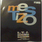 (CMD422) LTJ Sound Machine Feat. James Thompson ‎– Mestizo