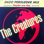 (26785) The Creatures ‎– Maybe One Day (Remix '94)