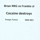 (5041) Brian NRG vs Frankie SL ‎– Cocaine Destroys