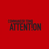 (26666) Commander Tom ‎– Attention (Remixes)