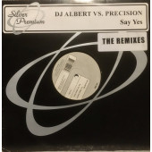 (1253B) DJ Albert vs. DJ Precision ‎– Say Yes