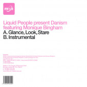 (8853) Liquid People Presents Danism Feat. Monique Bingham ‎– Glance, Look, Stare