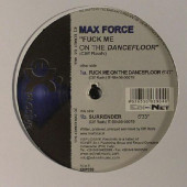 (26529) Max Force ‎– Fuck Me On The Dancefloor