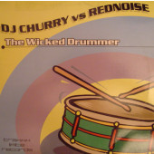 (3752) DJ Churry vs. Rednoise ‎– The Wicked Drummer
