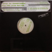 (0737) DJ Transformer ‎– The Latin Rhythm (VG+/GENERIC)