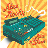 (CO672) Alex Rocks – Rise N Shine