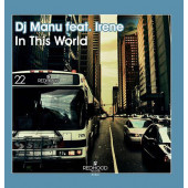 (13453) DJ Manu Feat. Irene ‎– In This World